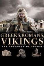 Watch Greeks, Romans, Vikings: The Founders of Europe Zmovies