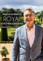 Watch Raymond Blanc's Royal Kitchen Gardens Zmovies