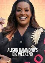 Watch Alison Hammond\'s Big Weekend Zmovies