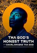 Watch Tha God's Honest Truth with Lenard ‘Charlamagne' McKelvey Zmovies