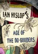 Watch Ian Hislop's Age of the Do-Gooders Zmovies