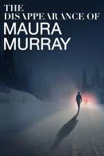 Watch The Disappearance of Maura Murray Zmovies