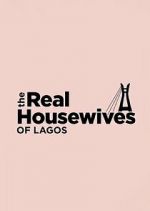 Watch The Real Housewives of Lagos Zmovies