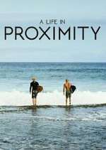 Watch A Life in Proximity Zmovies
