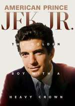 Watch American Prince: JFK Jr. Zmovies