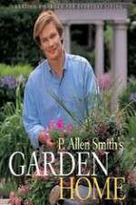 Watch P Allen Smiths Garden Home Zmovies