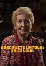 Watch Auschwitz Untold: In Colour Zmovies