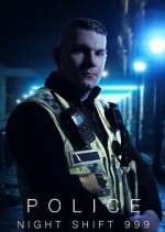 Watch Police: Night Shift 999 Zmovies