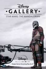 Watch Disney Gallery: Star Wars: The Mandalorian Zmovies