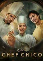 Watch Replacing Chef Chico Zmovies