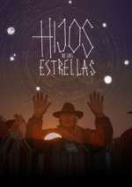 Watch Hijos de las Estrellas Zmovies