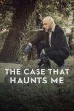 Watch The Case That Haunts Me Zmovies