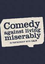 Watch Comedy Against Living Miserably Zmovies