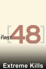 Watch The First 48: Extreme Kills Zmovies