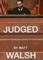 Watch Judged by Matt Walsh Zmovies