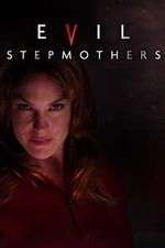 Watch Evil Stepmothers Zmovies