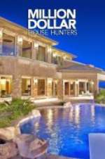 Watch Million Dollar House Hunters Zmovies