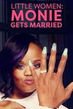 Watch Little Women: Atlanta: Monie Gets Married Zmovies