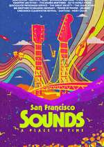 Watch San Francisco Sounds: A Place in Time Zmovies