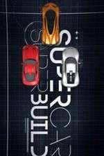 Watch Supercar Superbuild Zmovies