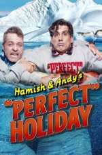 Watch Hamish & Andy\'s Perfect Holiday Zmovies