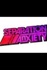 Watch Separation Anxiety Zmovies