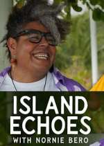 Watch Island Echoes With Nornie Bero Zmovies
