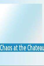 Watch Chaos at the Chateau Zmovies