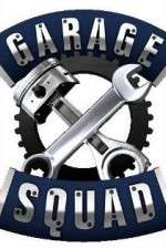 Watch Garage Squad Zmovies