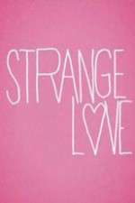 Watch Strange Love Zmovies