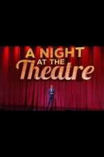 Watch A Night at the Theatre Zmovies