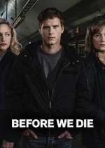 Watch Before We Die Zmovies