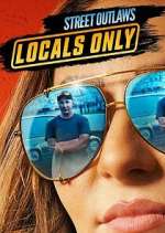 Watch Street Outlaws: Locals Only Zmovies