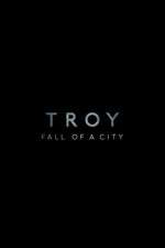 Watch Troy: Fall of a City Zmovies