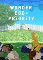 Watch Wonder Egg Priority Zmovies