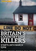 Watch Britain\'s Countryside Killers Zmovies
