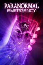 Watch Paranormal Emergency Zmovies