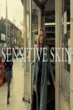 Watch Sensitive Skin CA Zmovies