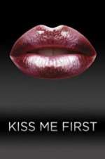Watch Kiss Me First Zmovies