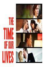 Watch The Time of Our Lives Zmovies