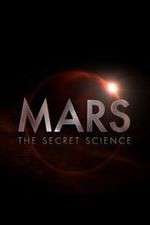 Watch Mars: The Secret Science Zmovies