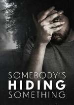 Watch Somebody\'s Hiding Something Zmovies