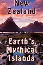 Watch New Zealand: Earth's Mythical Islands Zmovies