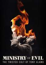 Watch Ministry of Evil: The Twisted Cult of Tony Alamo Zmovies