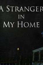 Watch A Stranger in My Home Zmovies