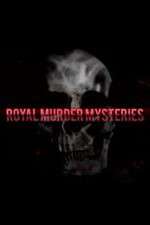 Watch Royal Murder Mysteries Zmovies