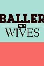 Watch Baller Wives Zmovies