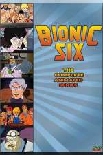 Watch Bionic Six Zmovies