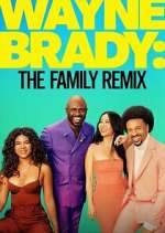 Watch Wayne Brady: The Family Remix Zmovies