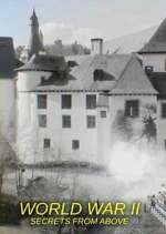 Watch World War II: Secrets from Above Zmovies